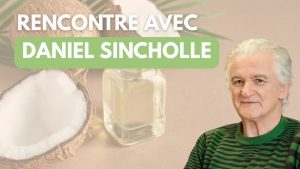 Révolution de coco – rencontre avec Daniel Sincholle