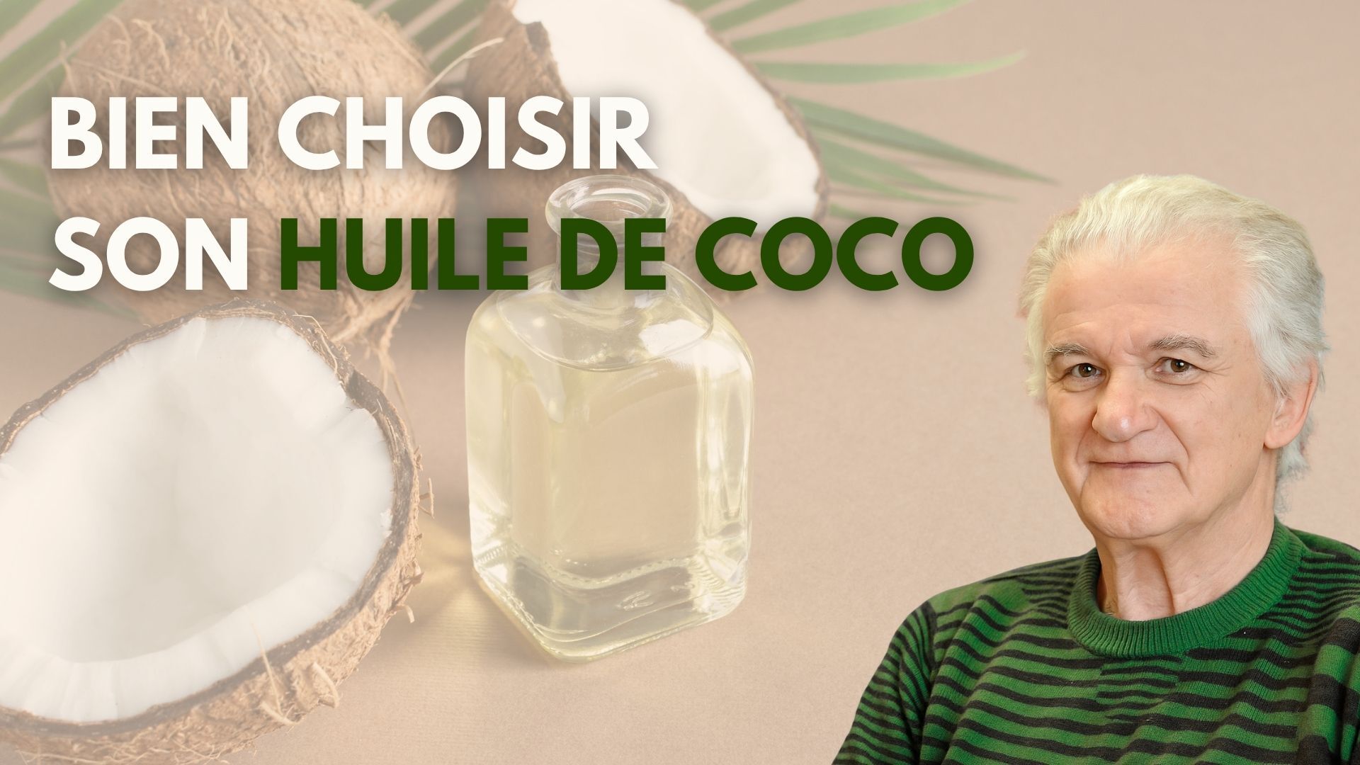 Bien choisir son huile de coco