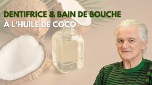 Dentifrice et bain de bouche : l’huile de coco pour de belles dents et une bouche saine