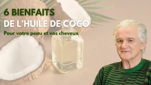 6 bienfaits de l’huile de coco pour votre peau et vos cheveux