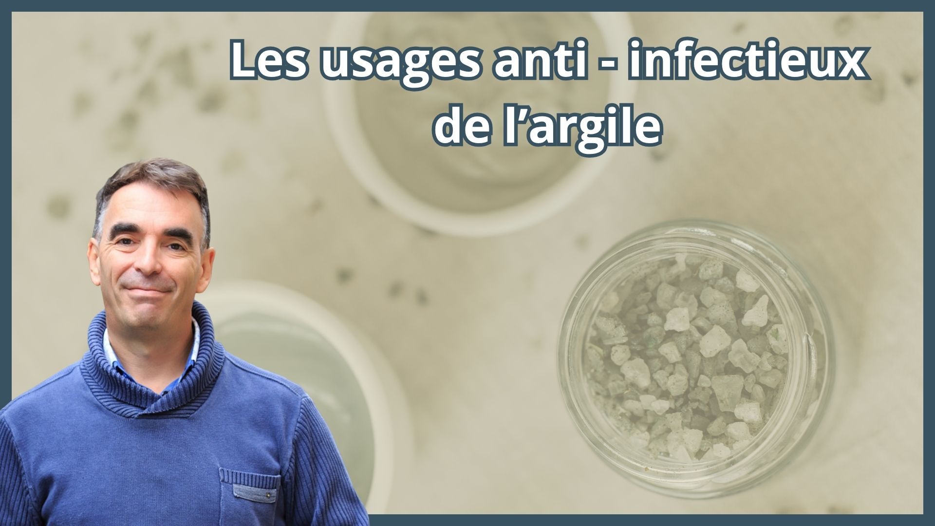Les usages anti-infectieux de l’argile