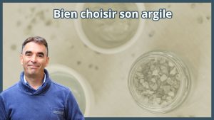 Bien choisir son argile