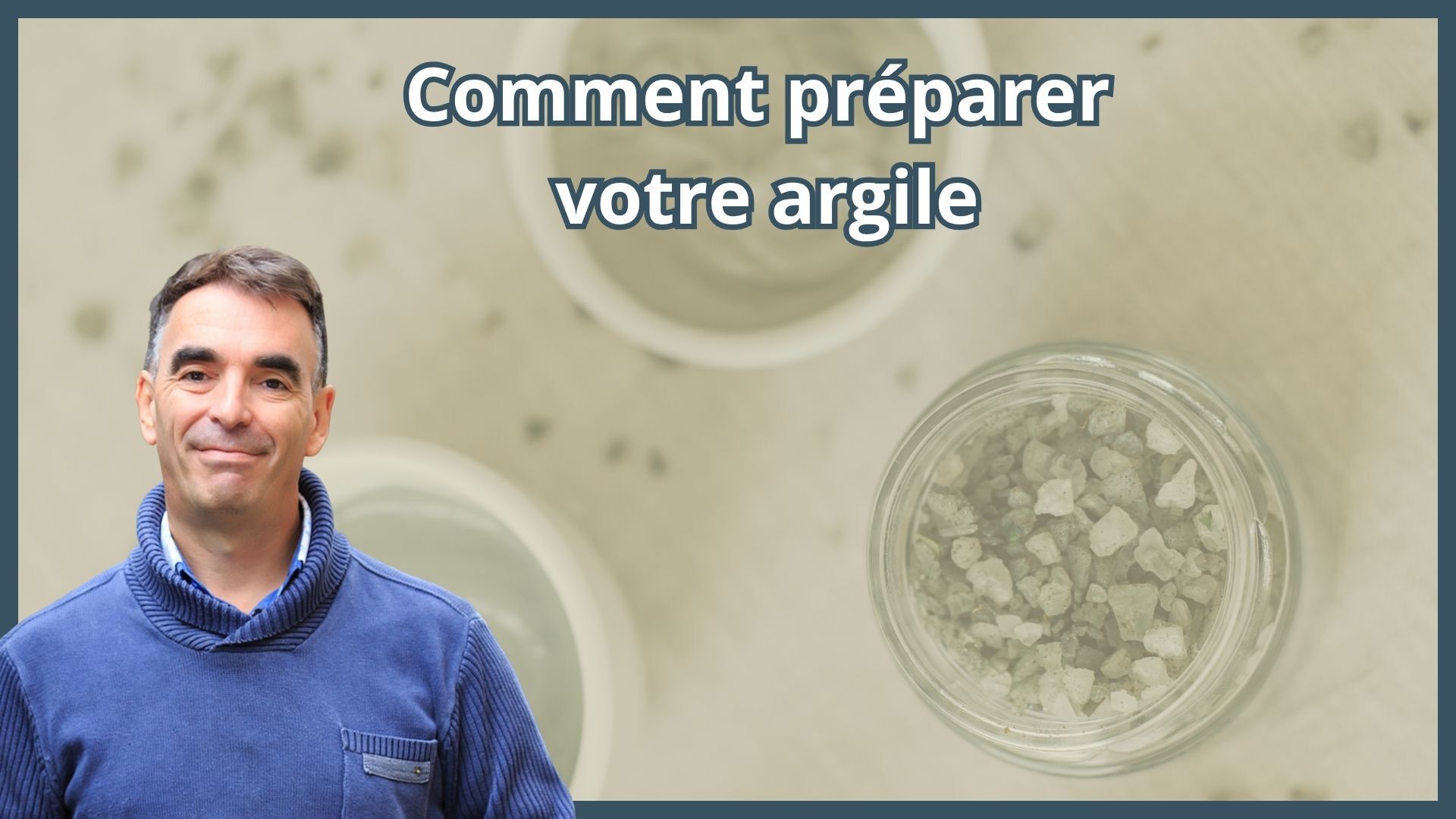 Comment préparer votre argile