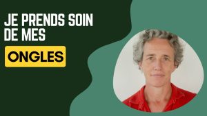 Je prends soin de mes ongles