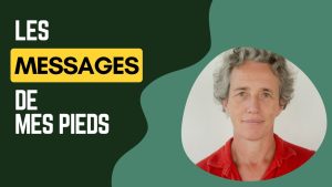 Les messages de mes pieds