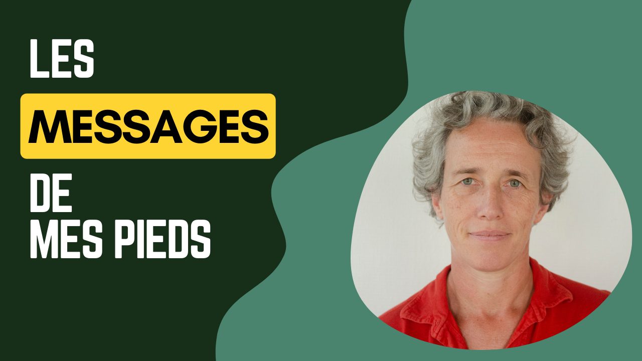 Les messages de mes pieds