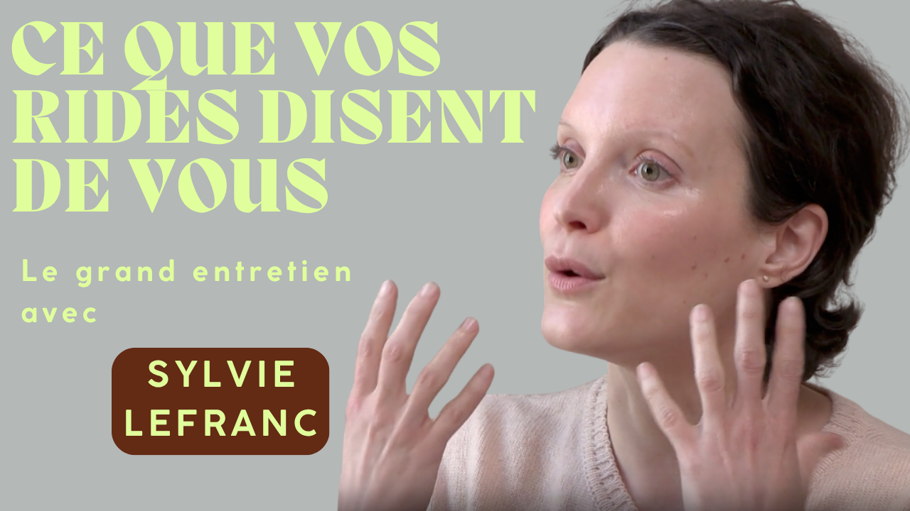Yoga du visage avec Sylvie Lefranc : le grand entretien