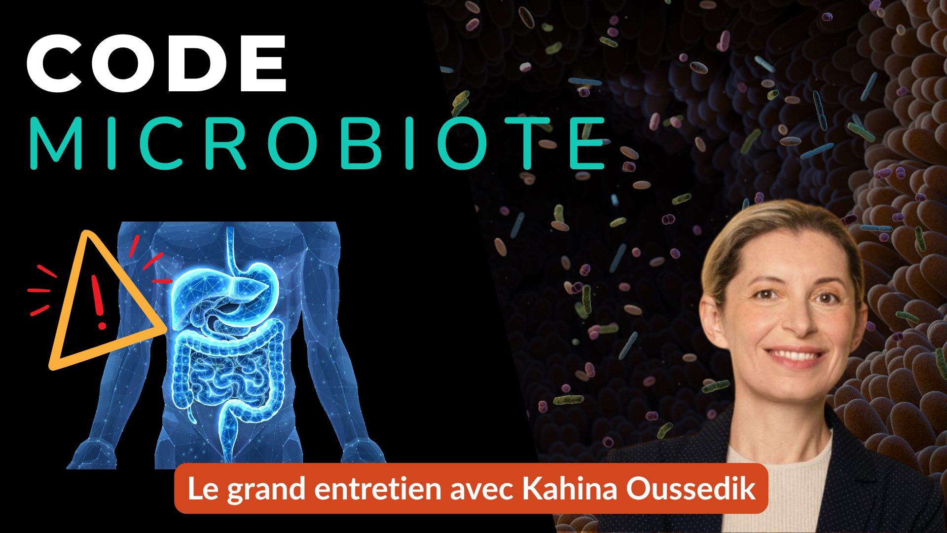 Code Microbiote avec Kahina Oussedik : le grand entretien