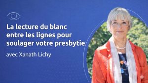 La lecture du blanc entre les lignes pour soulager votre presbytie