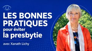 Les bonnes pratiques pour éviter la presbytie