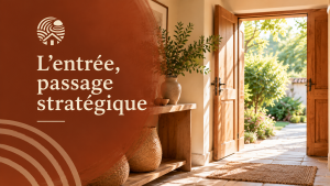 L'entrée, passage stratégique