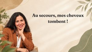 Au secours, mes cheveux tombent !